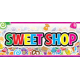 SWEET SHOP